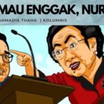 Mau Enggak, Nurut?