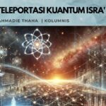 Teleportasi Kuantum Isra Mi’raj