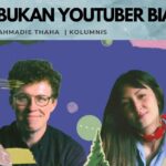 Bukan Youtuber Biasa