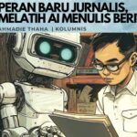 Peran Baru Jurnalis, Melatih AI Menulis Berita