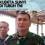 Kudeta Sunyi di Tubuh TNI
