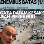 Gaza dalam Kesaksian Jean-Pierre Filiu: Menembus Batas (Bagian-1)