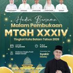 Pemko Batam Ajak Masyarakat Semarakkan MTQH XXXIV, Hadirkan Syakir Daulay di Pembukaan