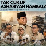 Tak Cukup Ashabiyah Hambalang